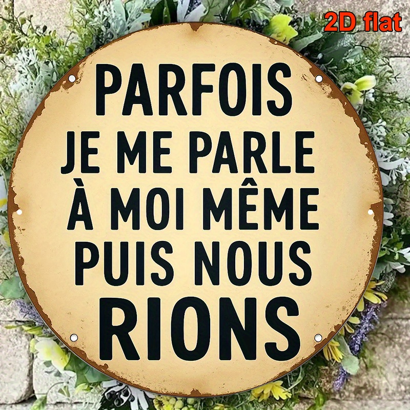 TEMU Plaque ronde française plate 2D en aluminium, 1 pièce, 20,32x20,32 cm avec vintage décorative « Je me parle , ensemble. », décoration , convient