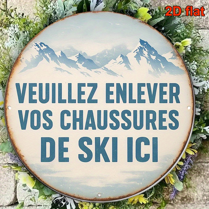 TEMU 2D Plat, [2D Plat] 1pc Panneau Rond Français " Retirer Vos Chaussures de Ski" - Décoration Murale Rétro en Métal Fer Adaptée pour Salon, Ski,