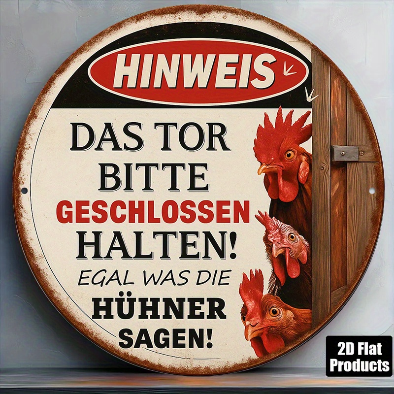 E-shop 2D-Flach, . Deutsches Hühner-Warnschild – 8-Zoll runde Vintage-Bauernhaus-Metalltafel mit deutschem Text „Hühner Sagen!“ & „Egal Was