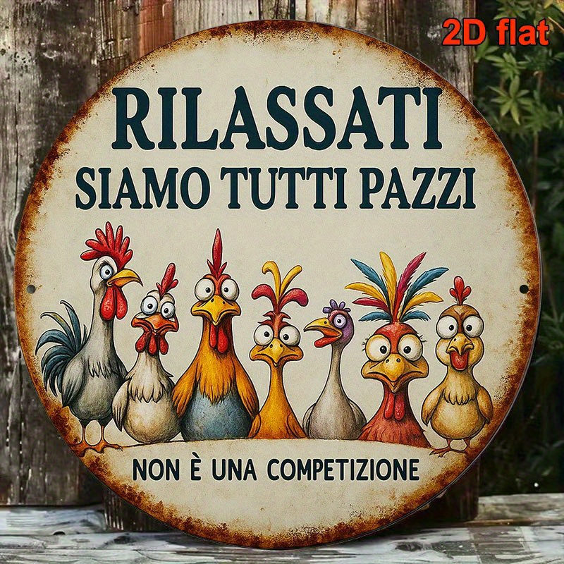 TEMU 2d Flat - 8-inch Round Vintage Metal Sign Featuring A Humorous Italian Saying "riassati Siamo Tutti " ( All Crazy) Designed For A Chicken-themed