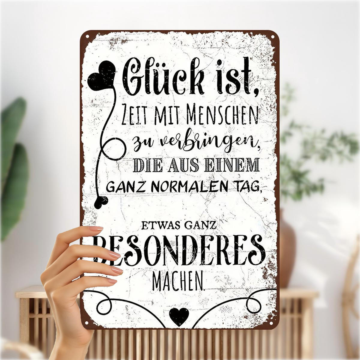 TEMU 2D-Flach, 2D-Flach ., „: Eisen-Kunstschild – ‚Glück ist Zeit mit Menschen, die einen gewöhnlichen Tag zu etwas Außergewöhnlichem machen‘“ 8×12