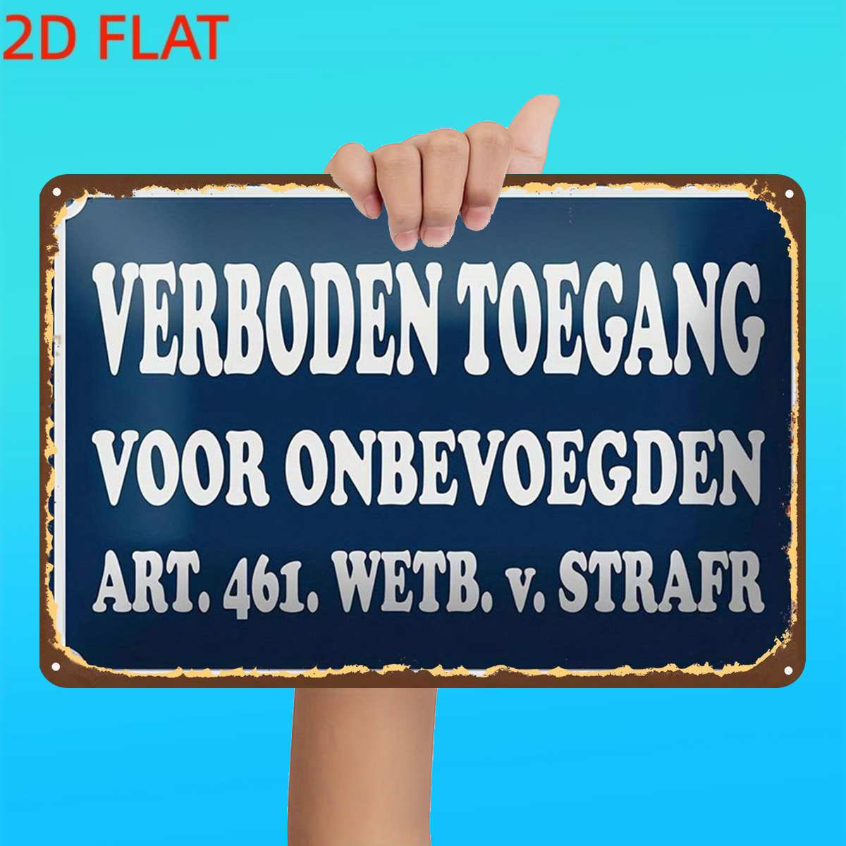 TEMU 2D Plat, 2D Plat, 1 stuk, Toegang voor Onpersoonlijke Personen - Artikel 461, Wetboek van Strafrecht Metalen IJzeren Bord, Voorgeboorde Gaten,