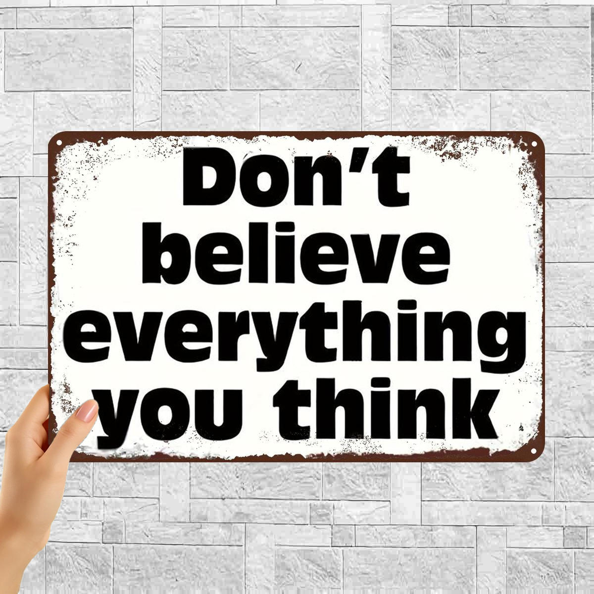 TEMU 2d Flat 1pc, "don't Believe Everything You " - Rustic Metal Art Sign For Wall Decor 8×12 Inch
