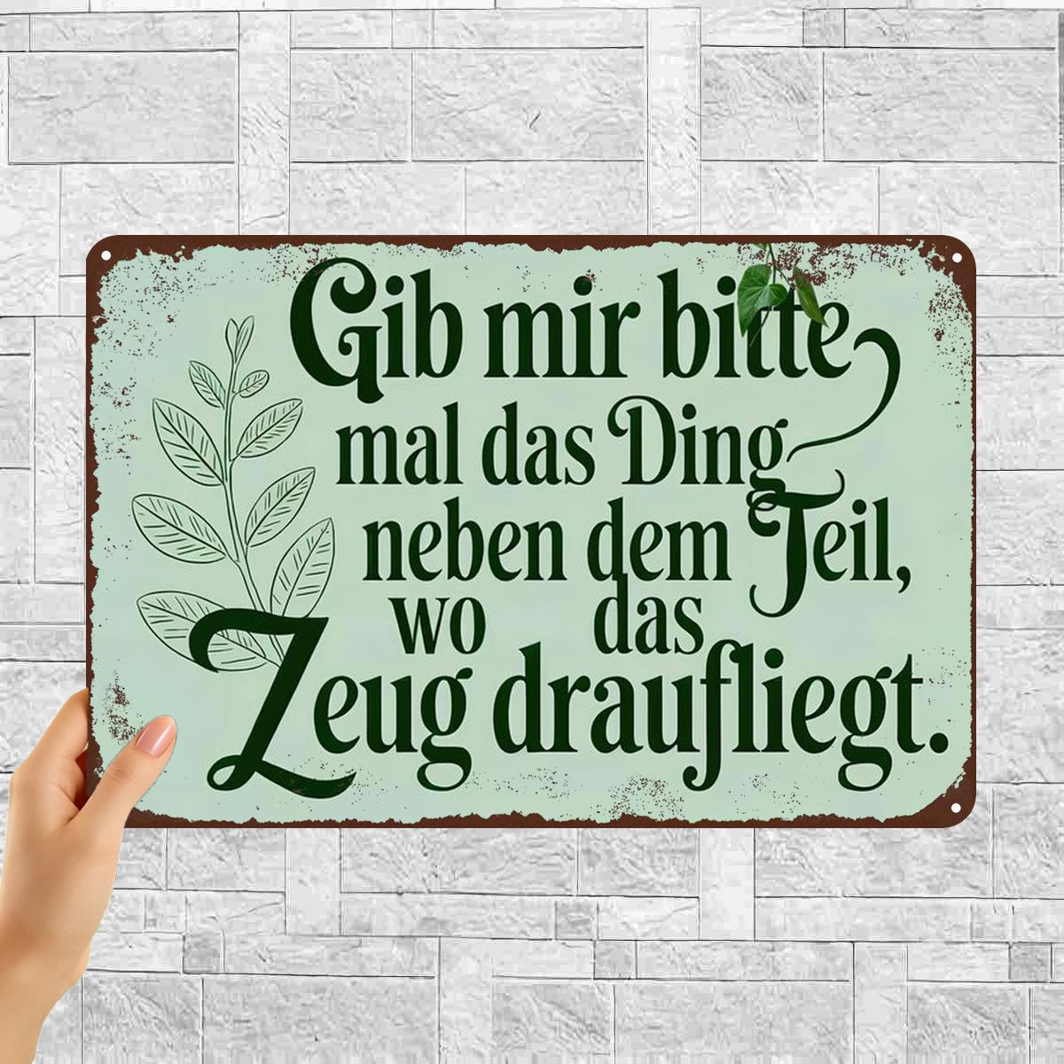 TEMU 2D Flach ., "Deutsches Zitat Metallschild: 'Gib mir dem Teil, wo das Zeug liegt' – Rustikale Wandkunst Deko 8×12 Zoll