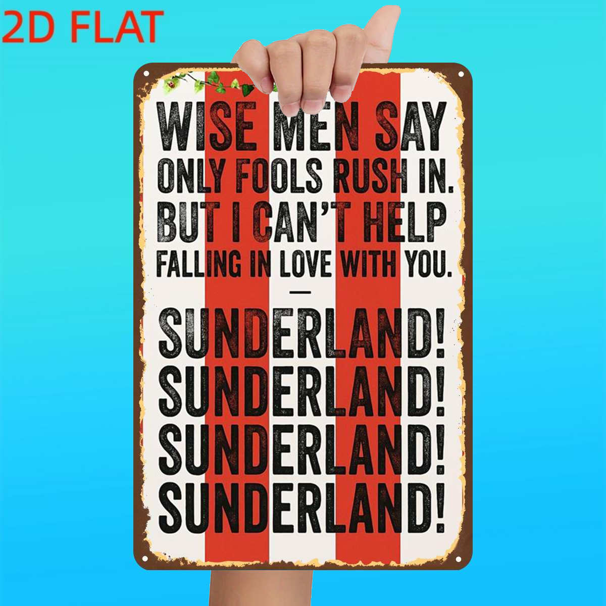 TEMU 2d Flat, 1pc, Retro "wise Men Say Only Fools In, But I Help Love – Sunderland!" Metal Iron Sign, Pre-drilled Holes, Suitable For Indoor, Garden,