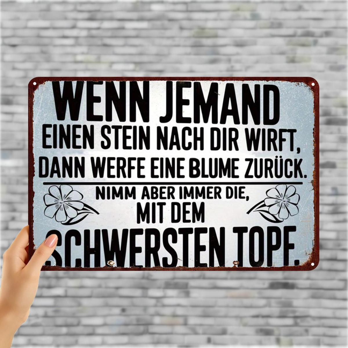 TEMU 2d Flat 1pc, "throw A Flower Back: Inspirational Metal – 'when Throws A Stone At You, Throw A Flower Back' German Quote Decor" 8×12 Inch