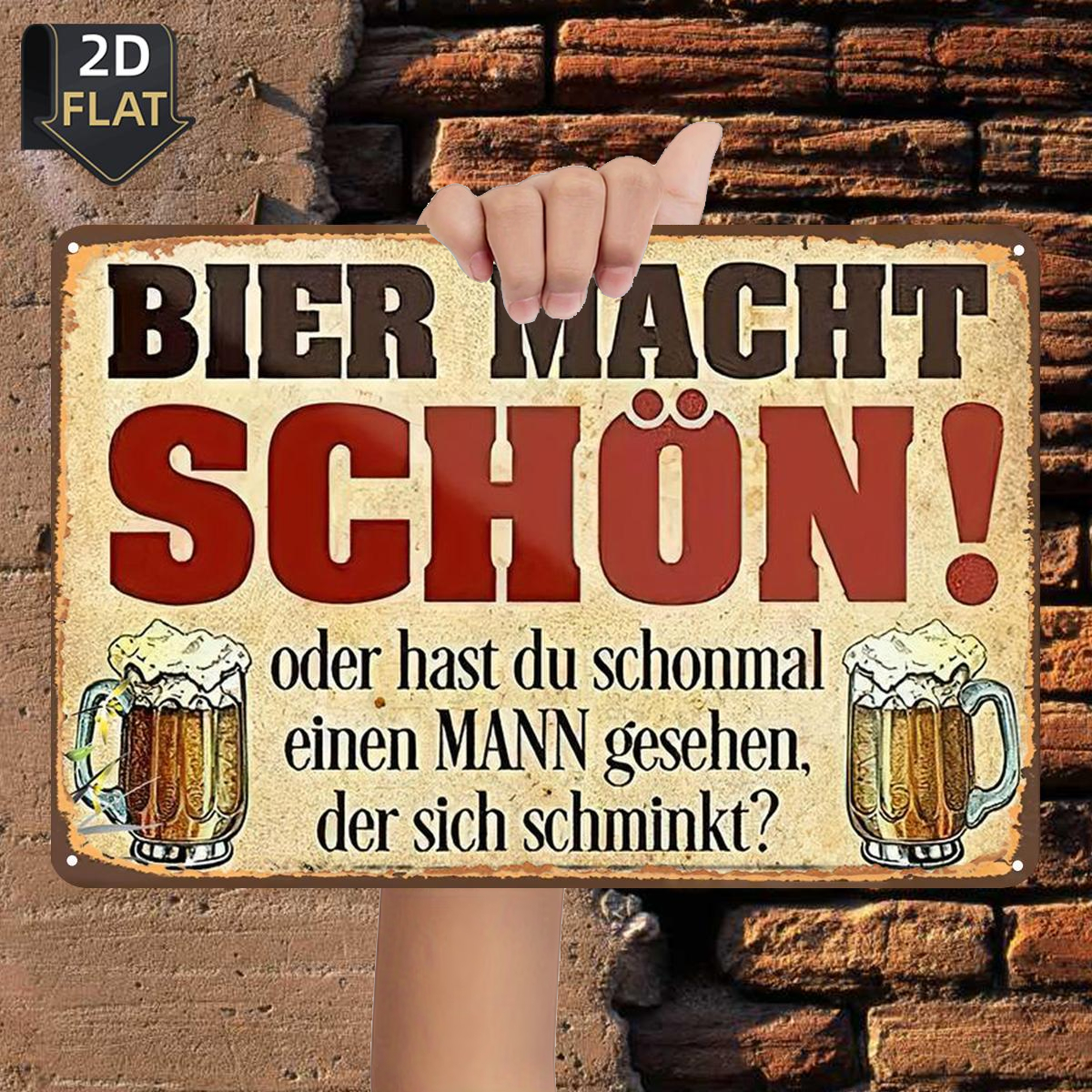 TEMU 2D Flach ., "Bier macht dich hübsch! Oder du jemals einen Mann gesehen, der nicht trinkt?", Metall Blechschild, Größe (8"X12"/20Cm*30Cm)