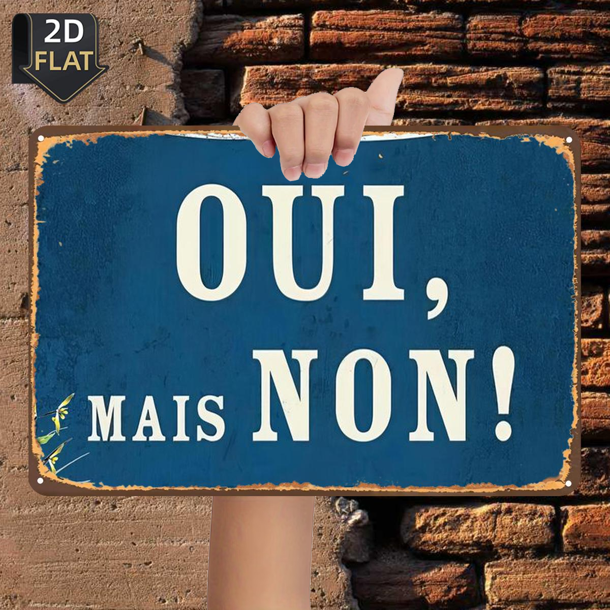 TEMU Panneau Métallique Plat 2D 1pc, "Oui, MAIS Non!", Taille (8"X12"/20Cm*30Cm) Peintures Décoratives/Chambre/Restaurant/Bar/Porte/Décor Garage