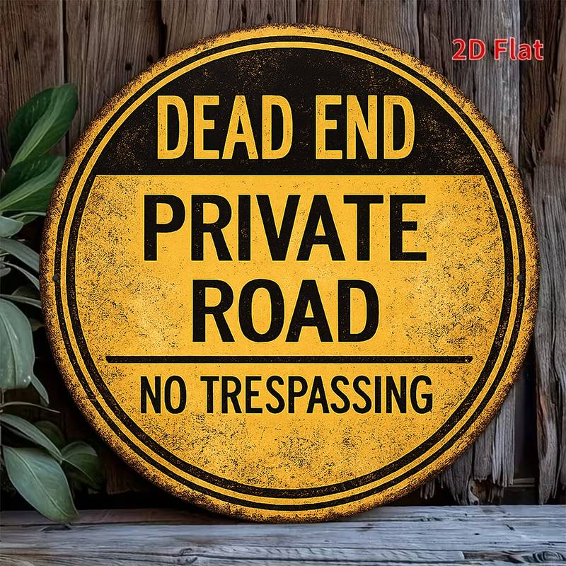 2D Flat - 1pc 8*8In/20X20Cm 2D Flat Round Sign, Retro Decorative Plaque with "Dead End Private Road No Trespassing", No Trespassing Decoration Sign, Suitable for Garage, Studio, Bar Decoration Or Gift English 0