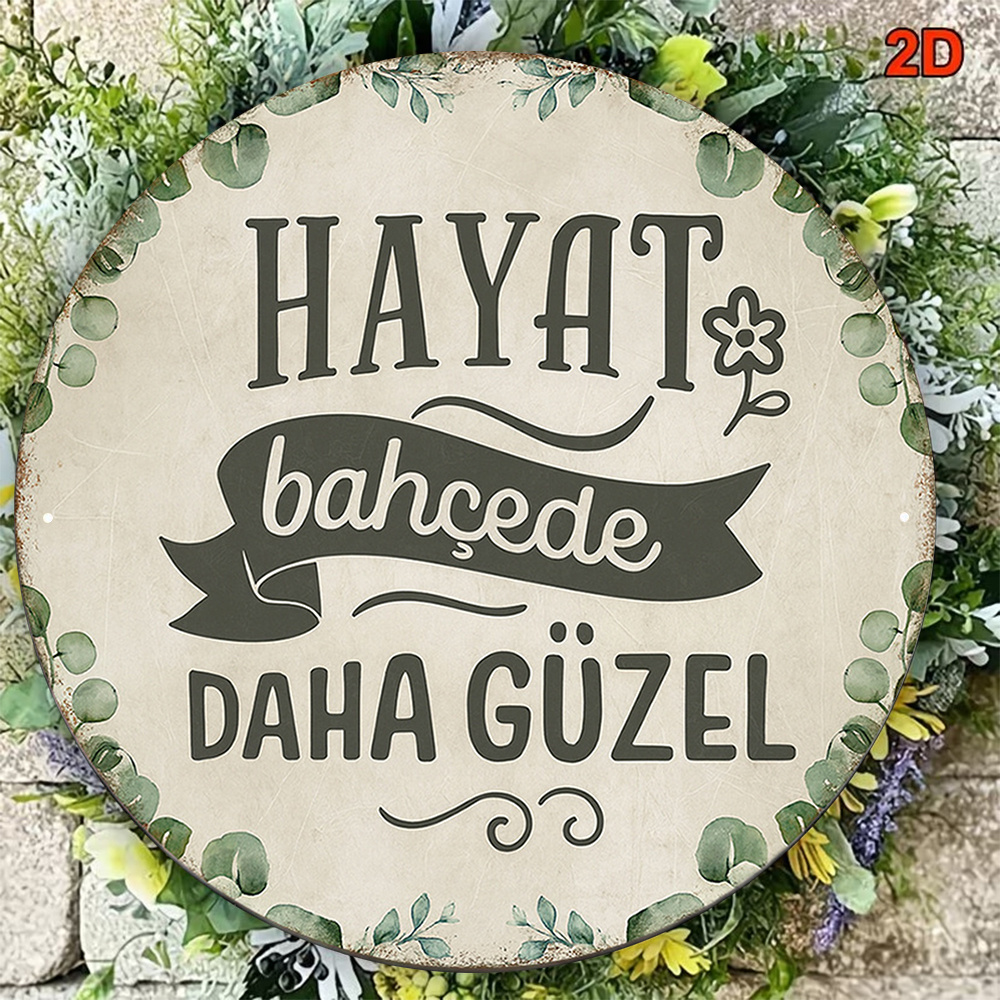 Image of 2d Flat, 1pc Vintage Turkish Suitable For " Better In The Garden" Round Wall Sign - 8"x8" (20x20cm) Garden-themed Decorative Plaque, Cafe, Restaurant Decor, Turkish Wall Hanging For Or Gift, 2d Flat