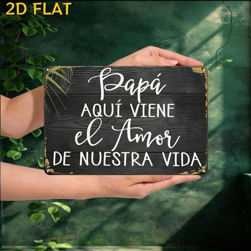 Artikelbild 2d flat - 2d flat ., papa kommt der liebe unseres lebens kreatives blechschild -8x12 wandkunst geschenk zur dekoration|eisenkonstruktion, metall wandkunst dekor