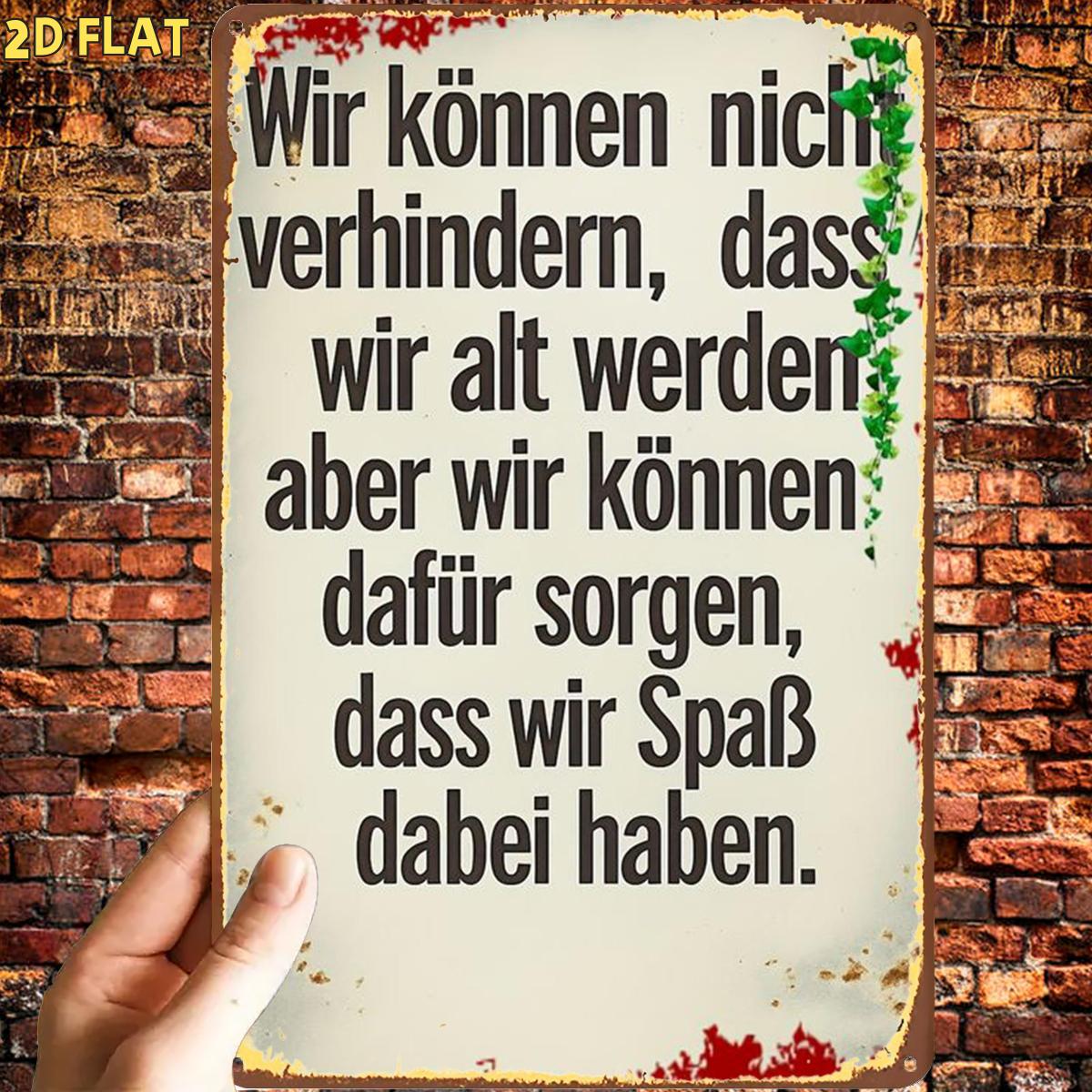 TEMU 2D Flach, ., Lustiges rustikales deutsches Zitat Schild Metall Eisen Schild, Vorgebohrte Löcher, Geeignet für Innen, Garten, Außen, Zuhause,