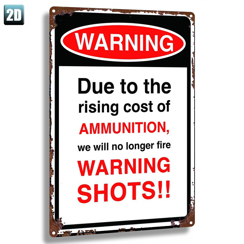 TEMU 2d Flat - 1pc Metal Sign, 2d Flat, "warning Shots Due To Rising Ammunition Costs" Iron Sign.fun Decoration, Home, Door Plaque, Living Room,