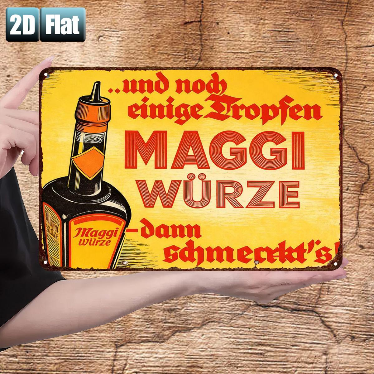 E-shop 2D Flach ., "Bis jetzt ein paar Tropfen MAGGI Gewürz – Dann ist es !", Metall Blechschild, Größe (8"X12"/20Cm*30Cm) Dekorative