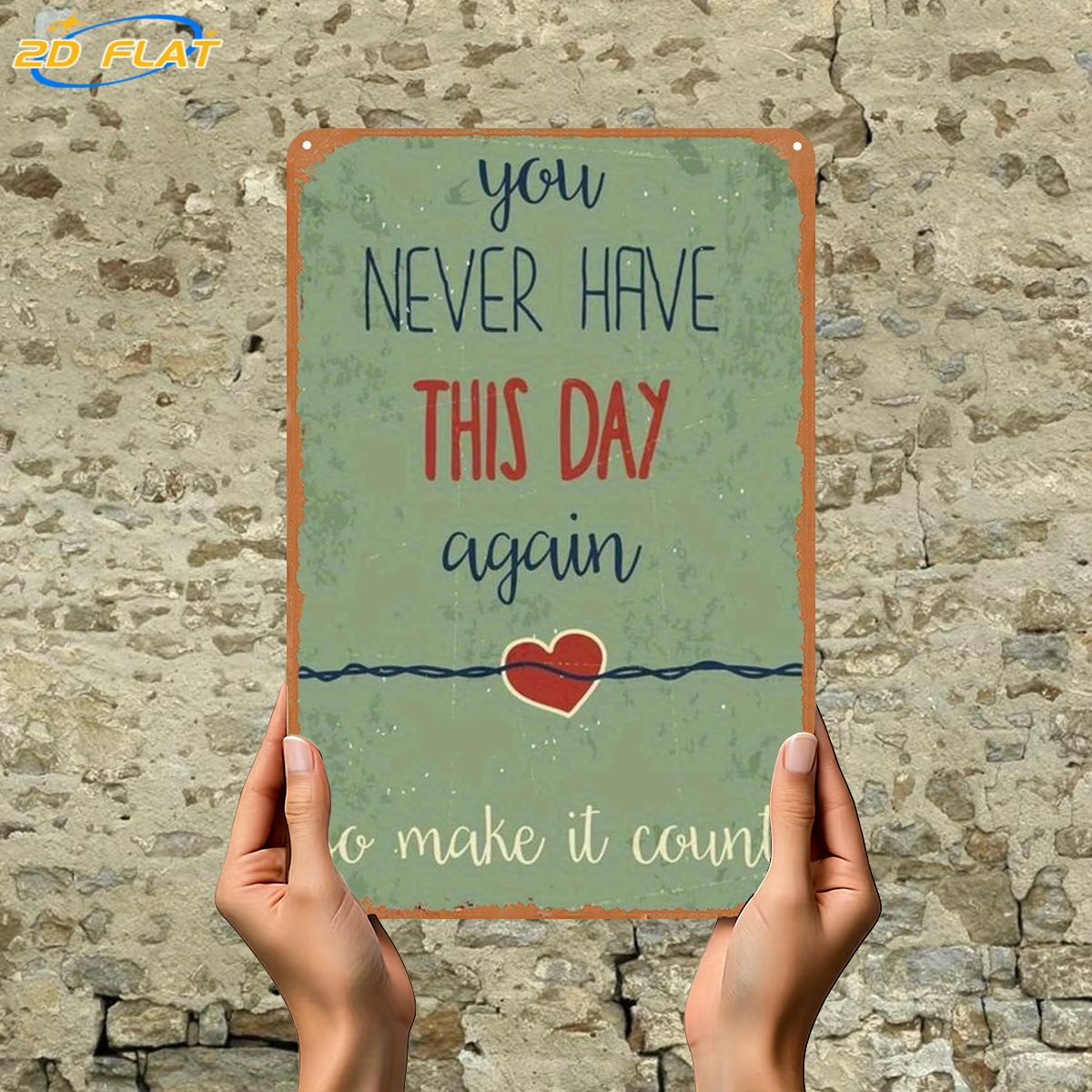 TEMU 2d Flat 1pc, "you Never Have Again – So Count", Metal Lron Sign, Size(8"x12"/20cm*30cm)decoratve Paintings/room/restaurant/bar/door/garage Decor