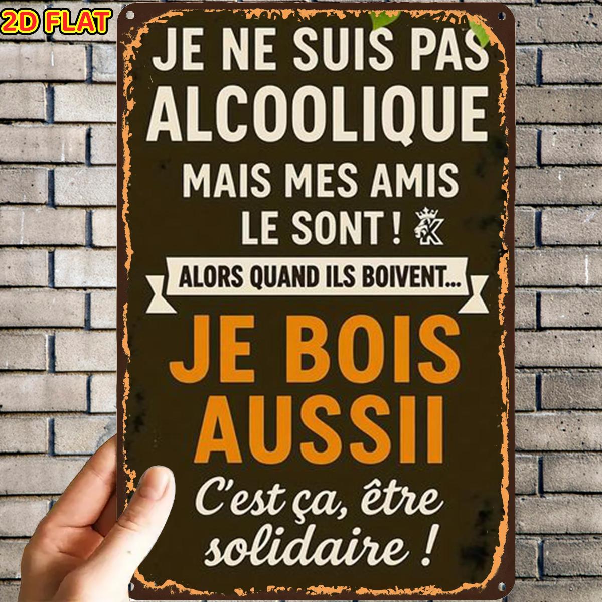 TEMU Plaque métallique 2D plate, 1 pièce, Panneau humoristique français sur la consommation d'alcool, Plaque en métal étain, Trous pré-percés,