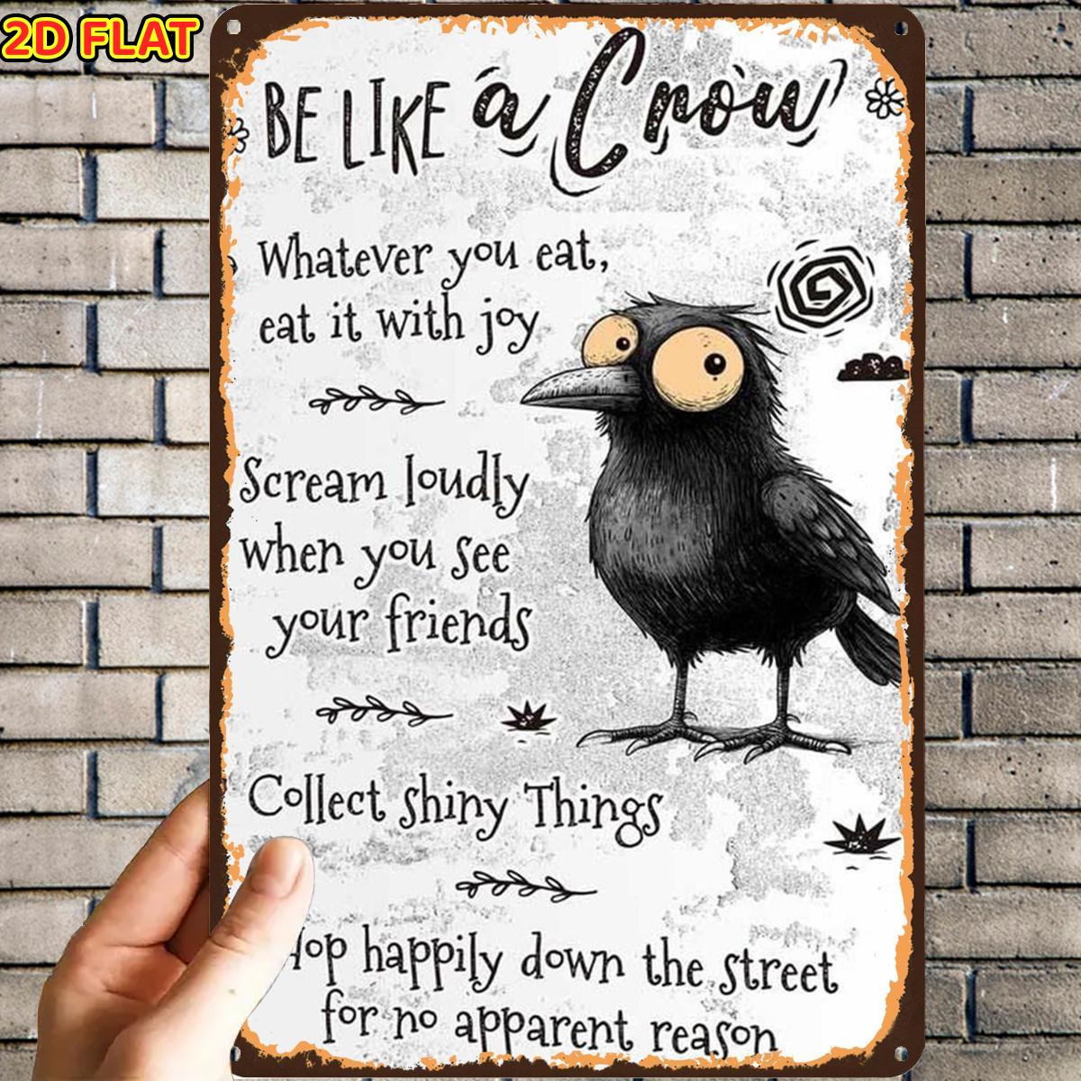 TEMU 2d Flat, 2d Flat,1pc,crow Inspired Motivational Signmetal Tin Sign, Pre-drilled Holes, Suitable For Indoor, Garden,outdoor, Home, Office, Toilet