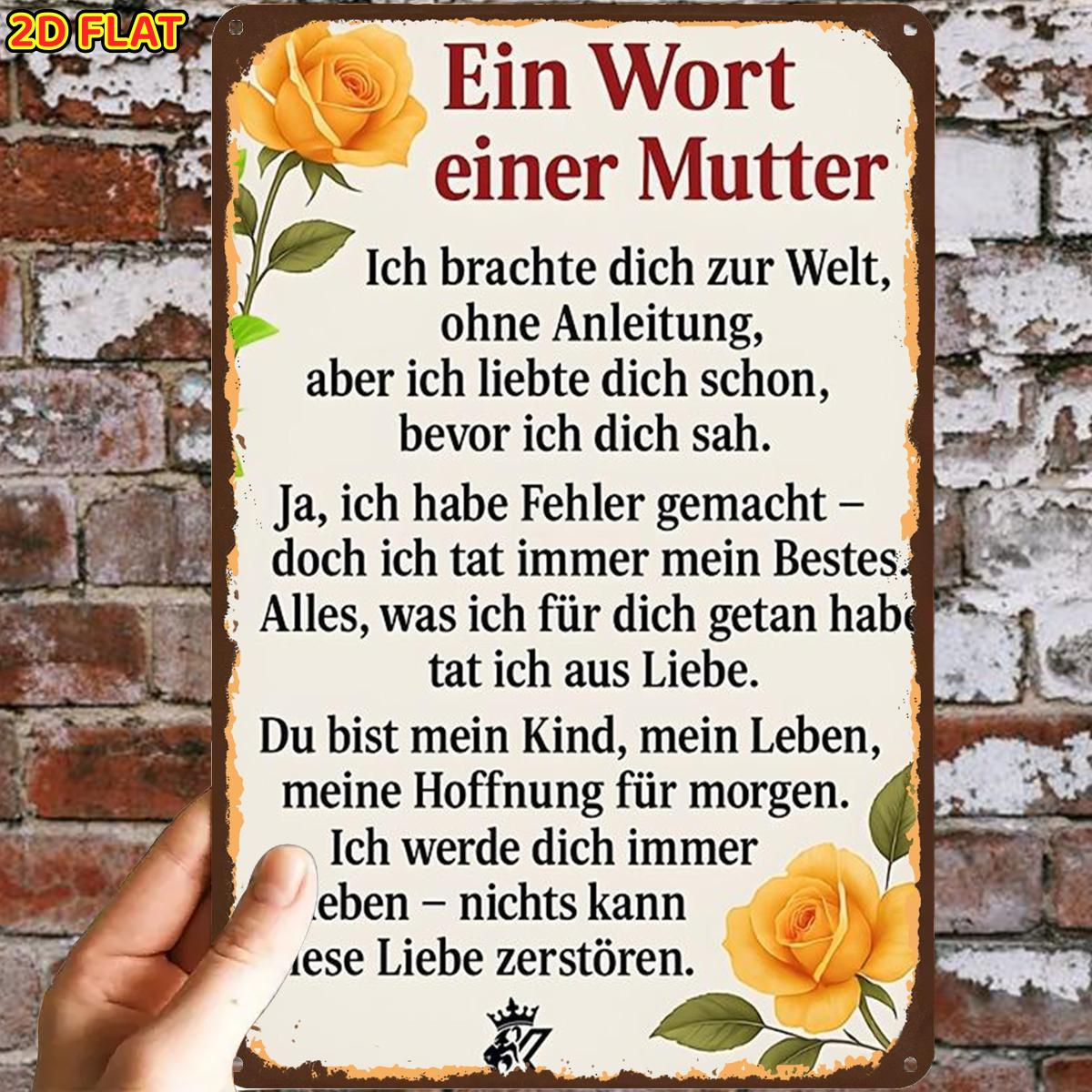 E-shop 2D-Flach, 2D-Flach, ., Poster mit liebevollen Worten der Mutter, Metall-Eisenschild, vorgebohrte Löcher, geeignet für Innenbereich, Garten,