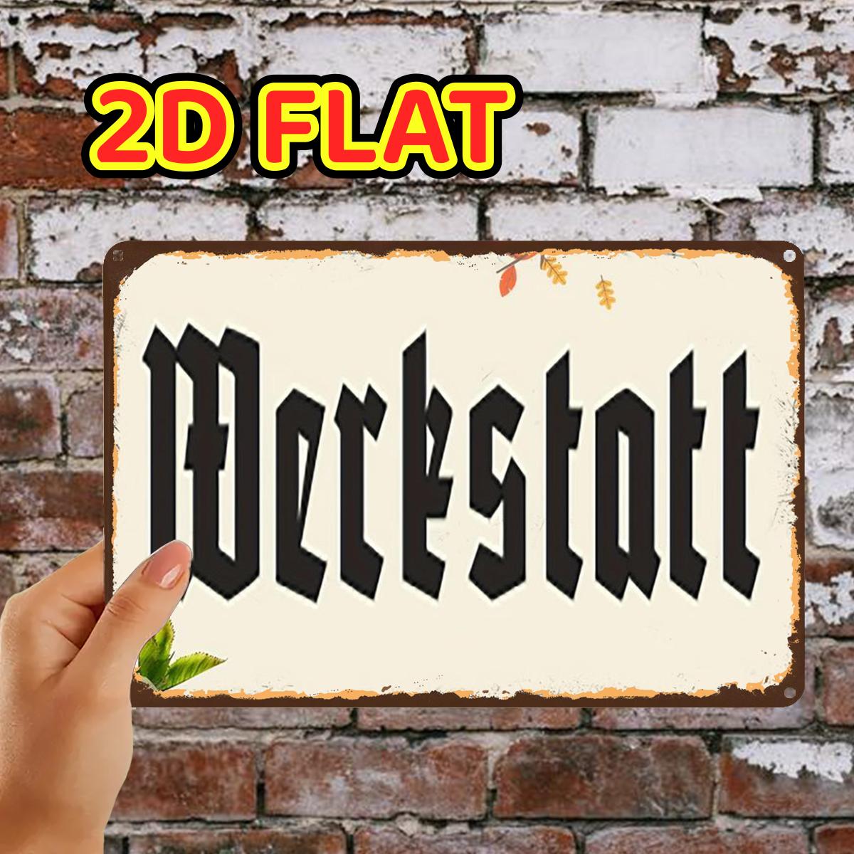 TEMU 2d Flat, 2d Flat,1pc,vintage Werkstatt Printmetal Iron Sign, Pre-drilled Holes, Suitable For Indoor, Garden,outdoor, Home, Office, Toilet