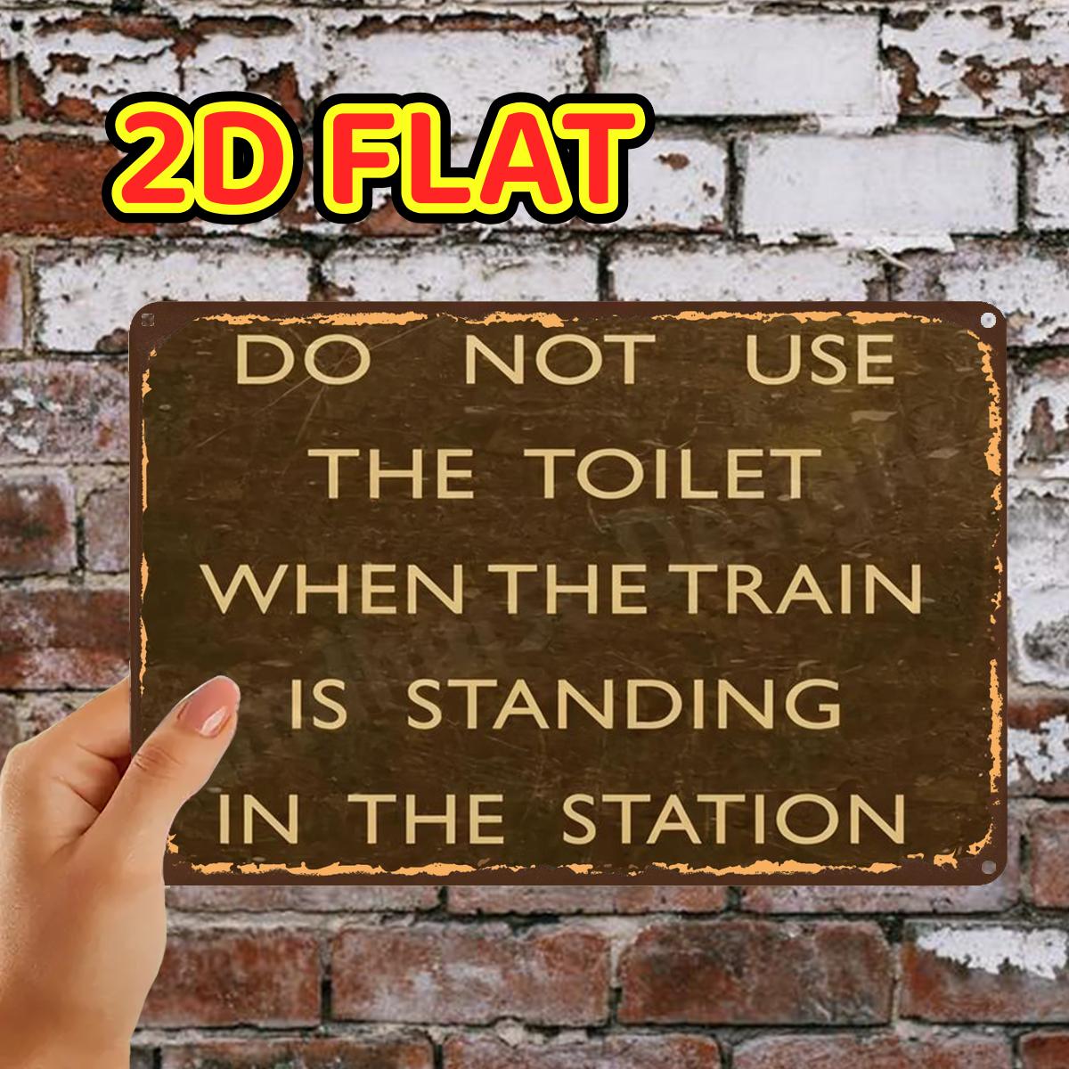TEMU 2d Flat, 2d Flat,1pc,vintage Train Toilet Warning Signmetal Iron Sign, Pre-drilled Holes, Suitable For Indoor, Garden,outdoor, Home, Office,