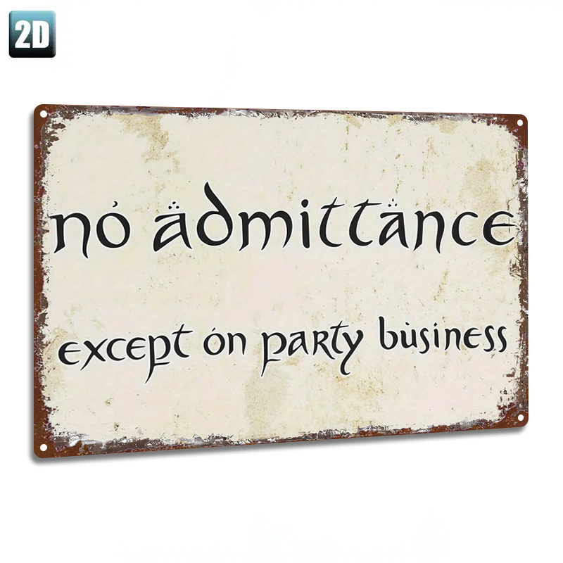 TEMU 2d Flat, 1pc Metal Sign, 2d Flat, "no Admittance On Party Business" Iron . Inspirational Metal Plaque For Home, Office, Cafe, Bar, Door Plaque,