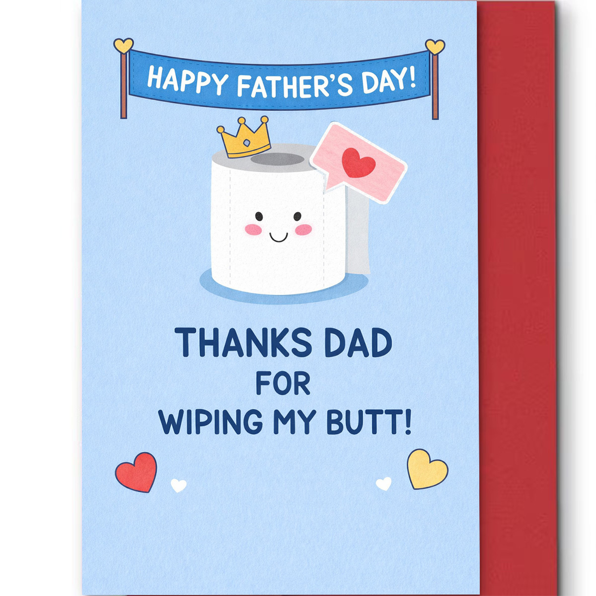 TEMU 1pc Father's Day Greeting Card, Cute Smiling Toilet Paper With Crown And Hearts "thanks For Dad For Wiping My ", Suitable For Dad, Father's Day,