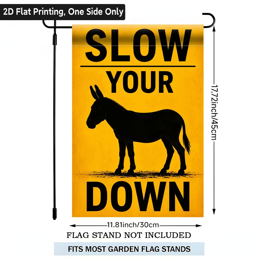 TEMU 2d Flat, 2d Flat Printing Garden Flag 1pc, Slow Down Your Steps Single Sided Garden Flag, Holiday Yard Banner, For Outdoor Home, Yard Decor,