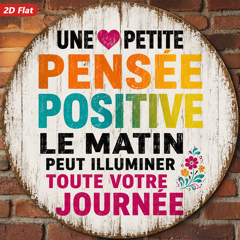 TEMU Plaque murale ronde en métal 2D plate, 1 pièce, avec française positive « Une Petite Pensee Positive », texture bois rustique, coloré, cœur rose