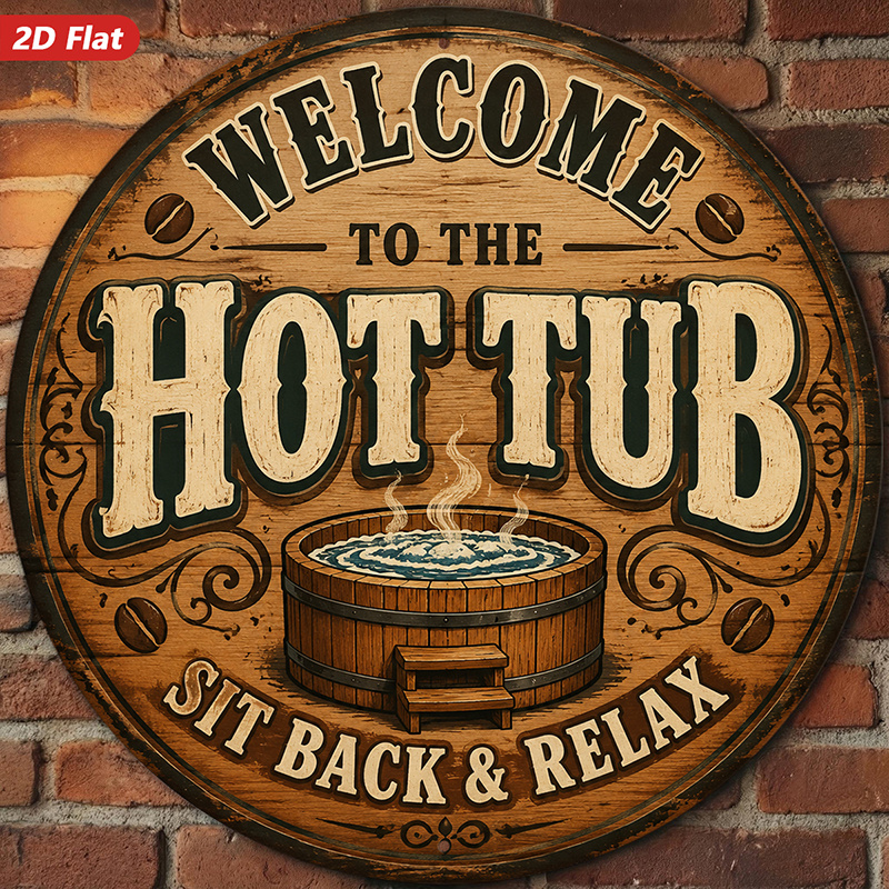 TEMU 2d Flat, 1pc Round Metal Sign Wall Art, Round Welcome Sign Home Decor, , Hot Tub Motif, "welcome To The Hot Tub" Text, "sit Back & Relax" Text,