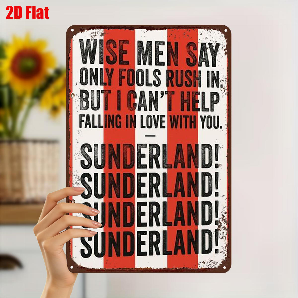 TEMU 2d Flat 1pc, "wise Men Say Fools In, But I Help Love – Sunderland! Sunderland! Sunderland! | Vintage Metal Decor" 8×12 Inch