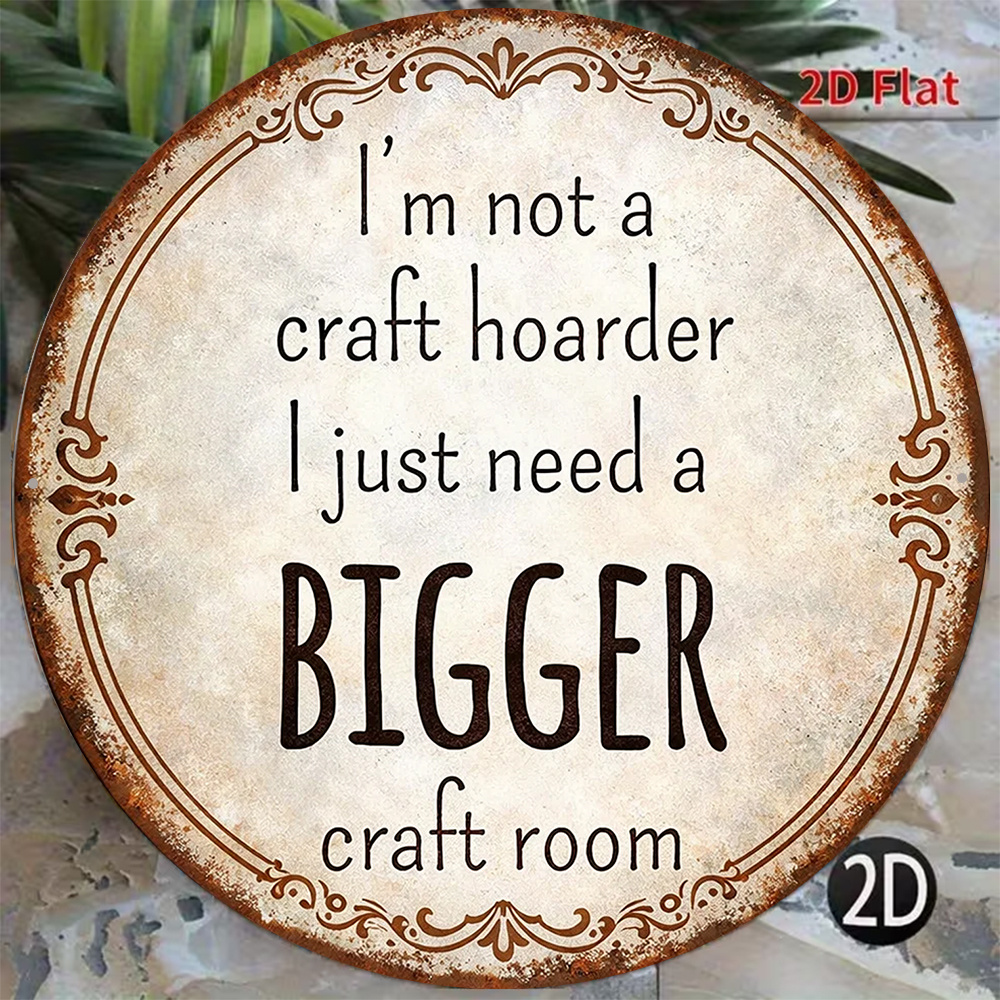 TEMU 2d Flat, 2d Flat - 1pc Vintage 2d Flat Round Sign | " A Craft , I A Bigger Craft Room" Humorous Quote Art Wall Decor For Home, Living Room,