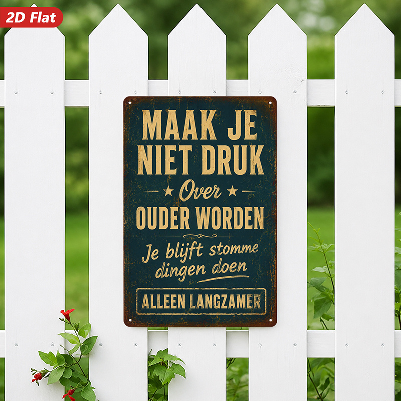 TEMU 2d Flat, 1pc Dutch Quote Vintage Metal Sign Wall Art, Perfect For Corner, Maak Je Niet Druk, Ouder Worden Message, Home Decor, Stomme Dingen