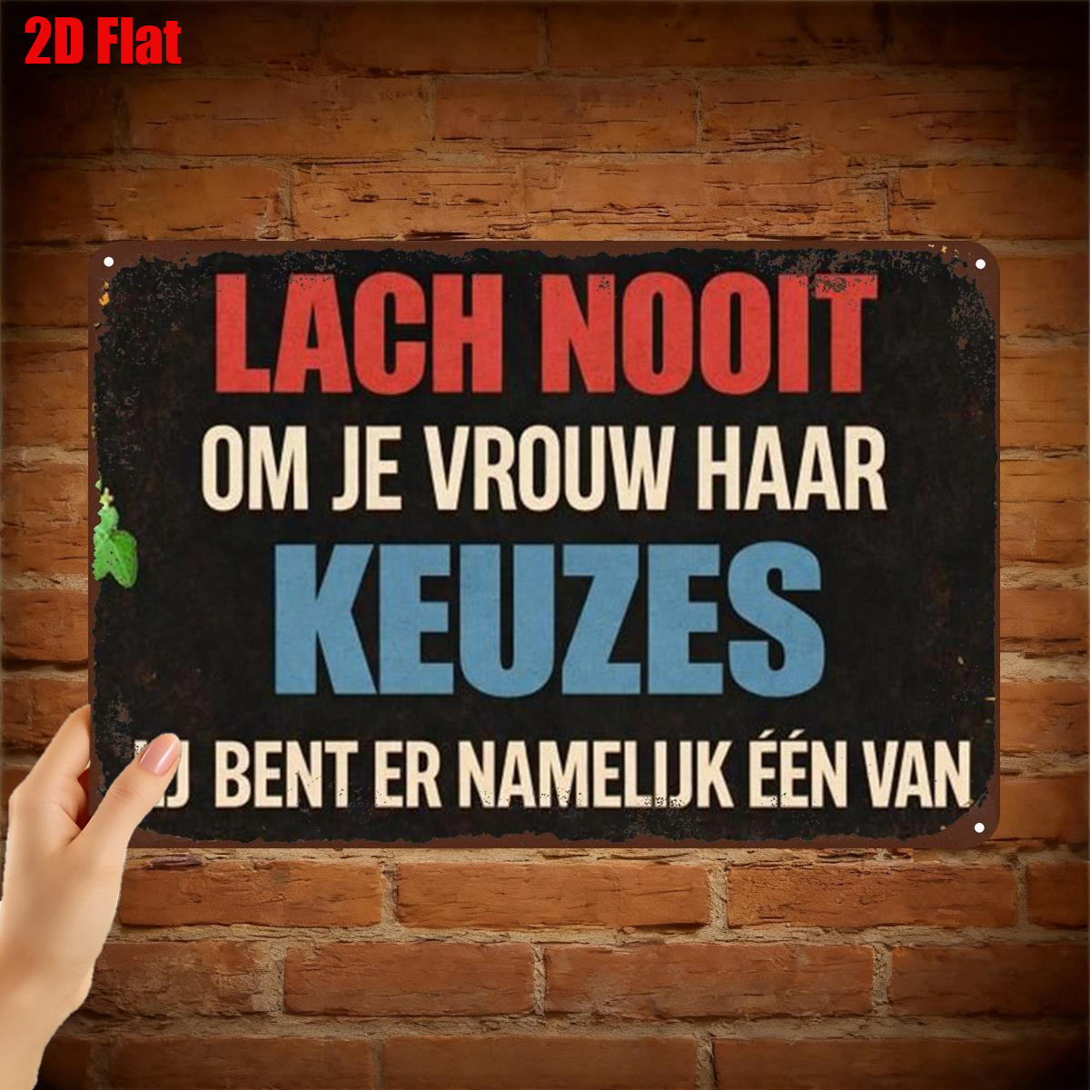 TEMU 2D Plat 1 stuk, "Metalen Kunstbord: 'Laat Je Nooit Over De Keuzes Van Je Vrouw - Je Bent Er Eén Van' - Grappige Muurdecoratie Voor Thuis Of