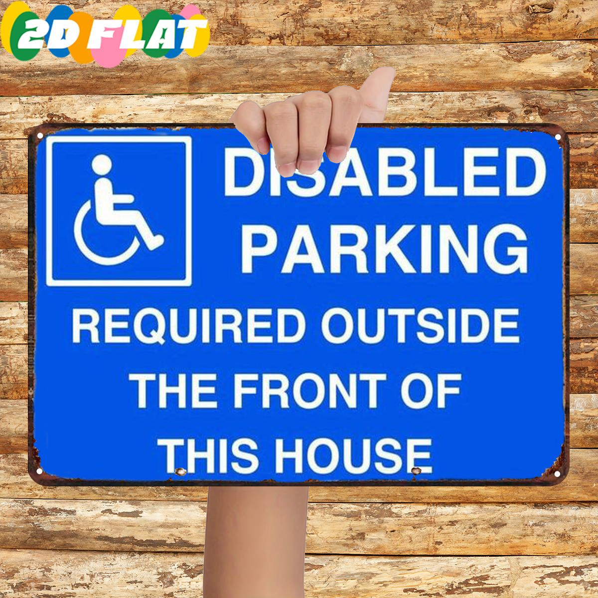 TEMU 2d Flat 1pc, Disabled Parking Required Outside The Front Of This House, Metal Iron Sign, Size (8"x12"/20cm * 30cm) Decorative