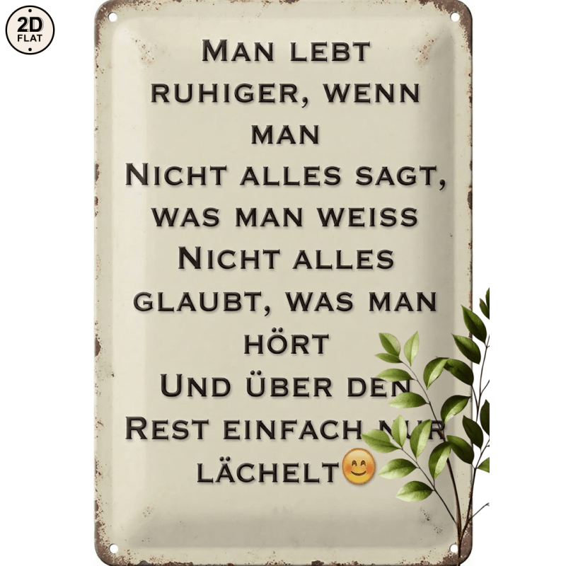 TEMU 2D Flat - 1 Stück Metallschild. Du lebst friedlicher, wenn du nicht alles, was du weißt, sagst. für Zuhause, Büro, Bar, Außendekoration 20X30CM