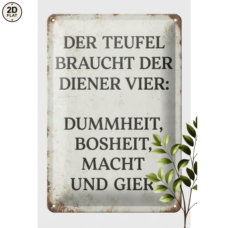 Image of 2d Flat - 1pc Metal Sign. The Devil Needs 4 Servants Stupidity Power And Perfect For Home, Office, Bar, Outdoor Decor 20x30cm 2d Flat