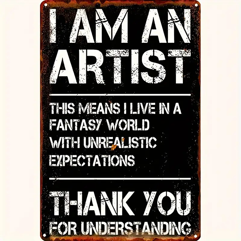 TEMU 2d Flat, 1pc Funny Artist Sign "i Artist Thank You For Understanding" Metal Wall Decor - 8x12 Inch Decor Suitable For Kitchen, Bar, Cafe, Garage