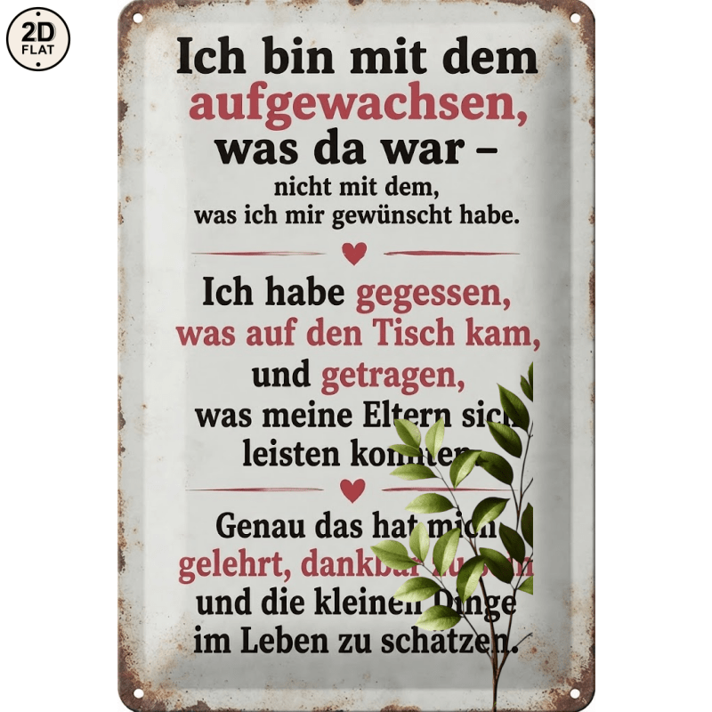 TEMU 2D Flach, [2D Flach] . Metallschild. Vintage „Ich bin mit dem aufgewachsen, was da war“ Dankbarkeit Deutsches Zitat Metall-Zinnschild-Dekor, für