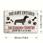 1pc you have entered dachshund country caution vintage metal tin sign vintage plaque decor hanging plaque wall room home restaurant bar cafe door courtyard decor