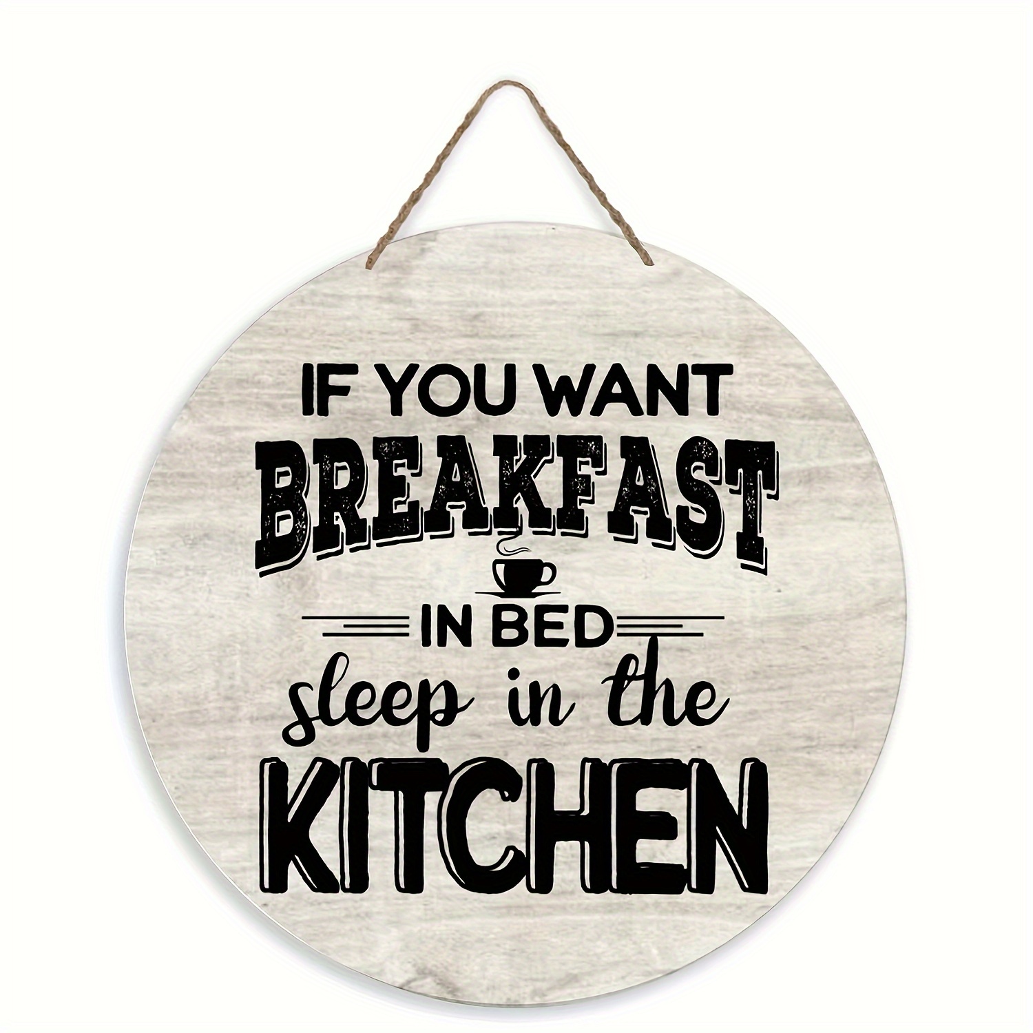 1pc, Wandzeichen Plakette Wenn Sie Frühstück Im Bett Möchten, Schlafen Sie  In Der Küche Rundholzzeichen Für Eingangstür Veranda Bar Pub Abschiedsparty