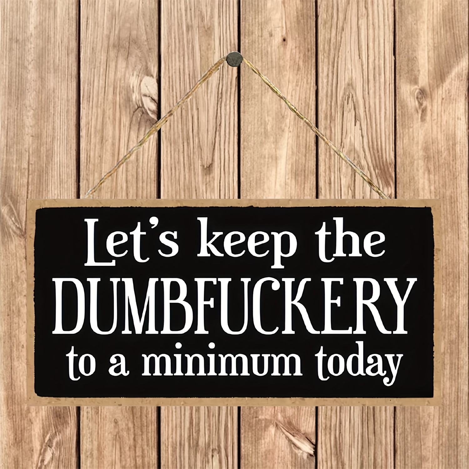 Let's Keep the Dumbfuckery to a Minimum Today funny insulated