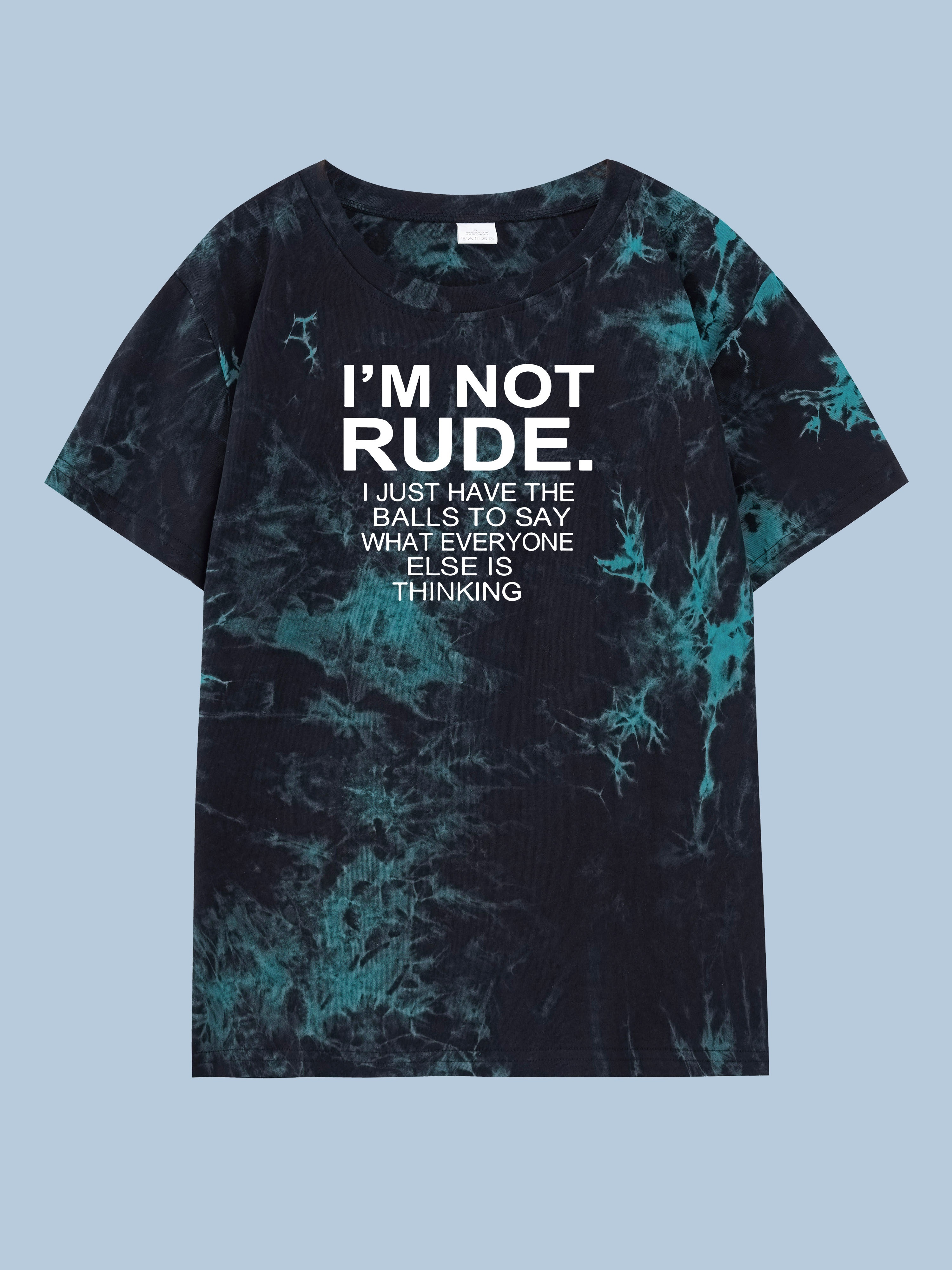 I'm Not Rude Men's Tie-dye Cotton Breathability T-shirt, Summer