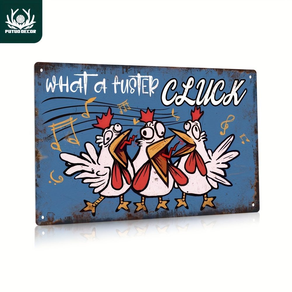 

1pc Chincken Cluck Metal Tin Sign, What A Fuster Cluck, 3 Chicken Sing Funny Poster, Vintage Plaque Wall Art Decor For Farmhouse Henhouse Chicken Coop, 7.8 X 11.8 Inches