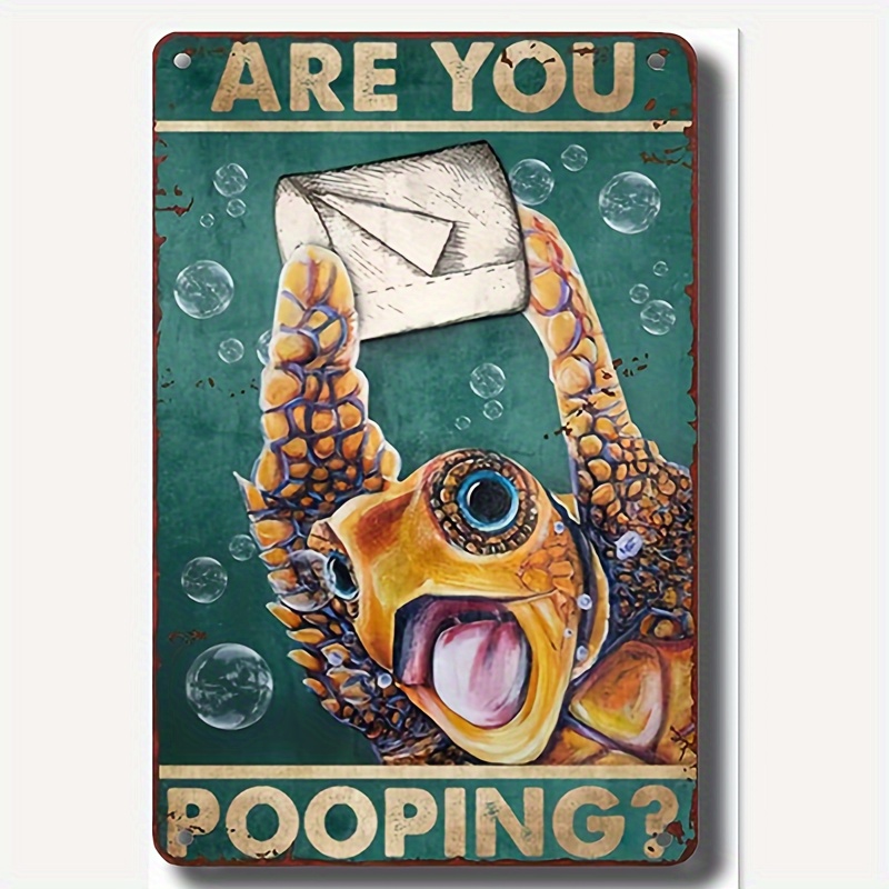 

Vintage Metal Signs Sea Turtle "are You Pooping" Tin Sign Aesthetic Art Funny Iron Painting Bathroom Restroom Animal Wall Toilet Decor 8 X 12 Inch