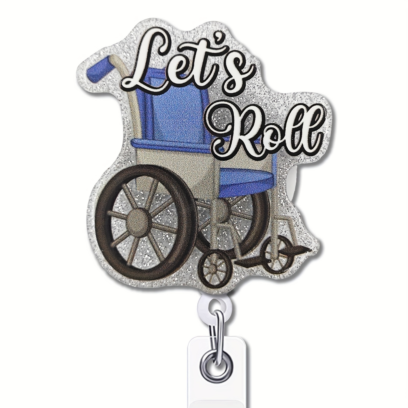YAZMEEN Nurse Retractable Badge Reel With Alligator Clip Let's Roll ID Card  Badge Holder For Patient Transport Funny Wheelchair Silvery Glitter Badge