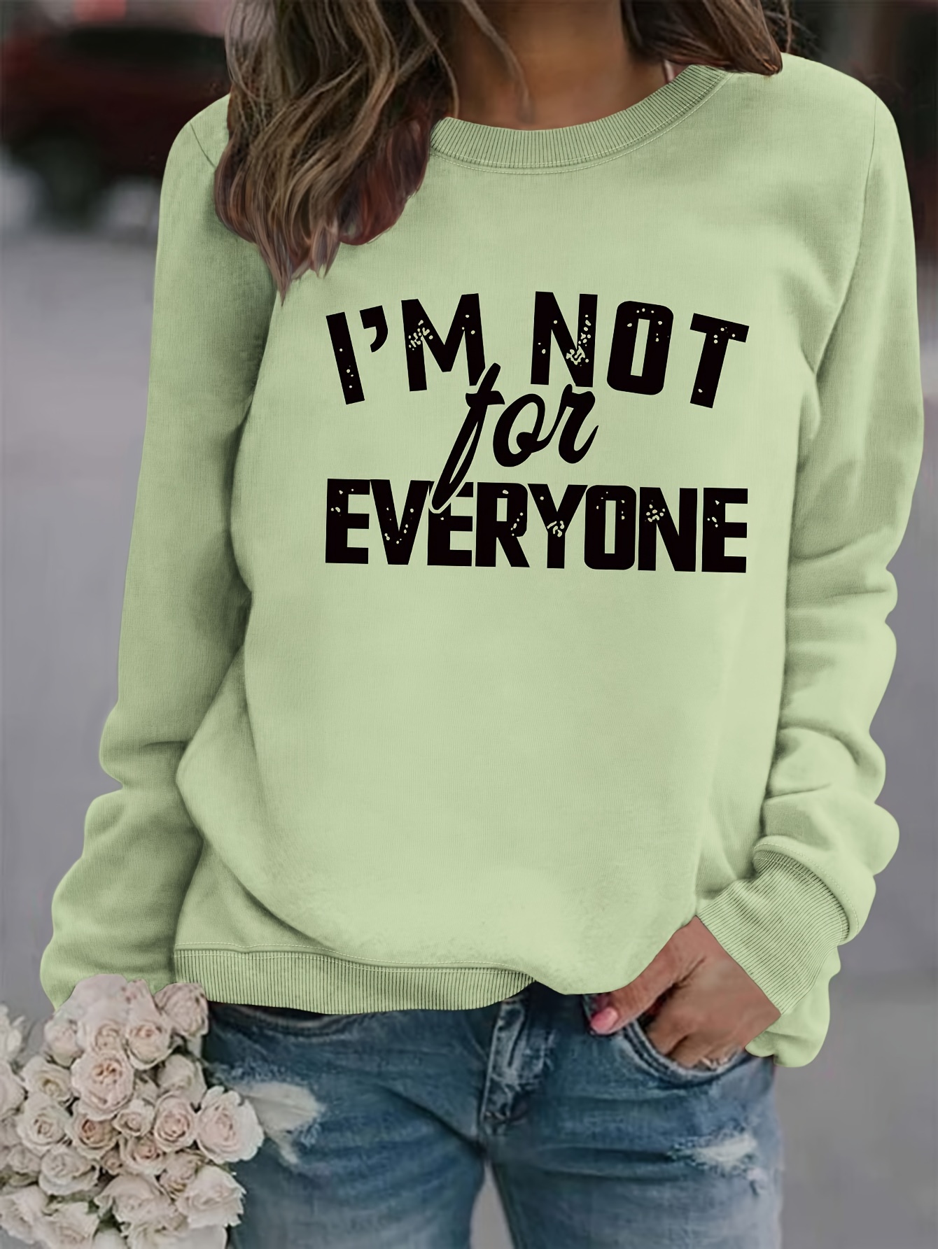 I'm Not For Everyone Women's Sweatshirt - Girls Printed Crewneck Sweat –  Dream Team Designs LLC