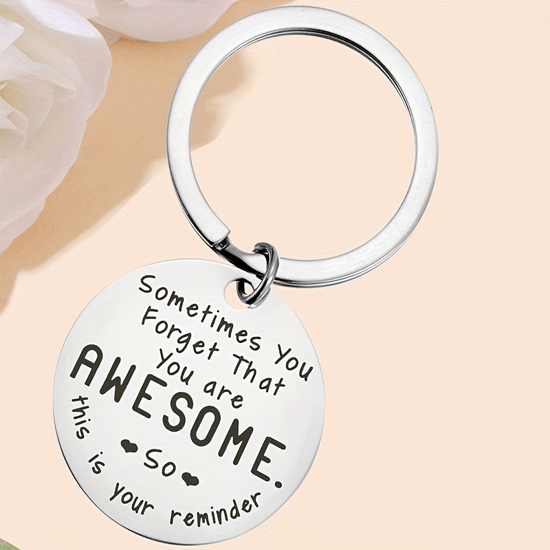 inspirational keychain gifts sometimes you forget