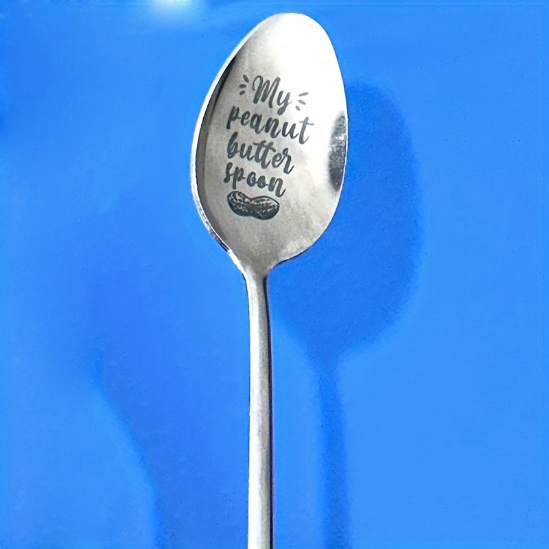 My Peanut Butter Spoon Funny Stainless Steel Engraved Spoon, Long Handle  Peanut Butter Spoon, Coffee Tea Spoon, Dessert Ice Cream Spoon, for Peanut