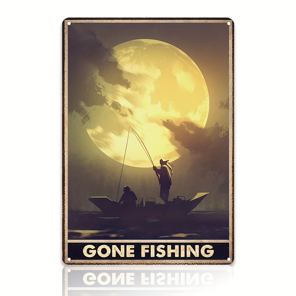 Gone Fishing Vintage Metal Tin Sign, Retro Wall Art Decor Fishermen Fishing  In Sea Under Moon Tin Plaque For Bedroom, Coffee, Bar, Man Cave, Garage 8x