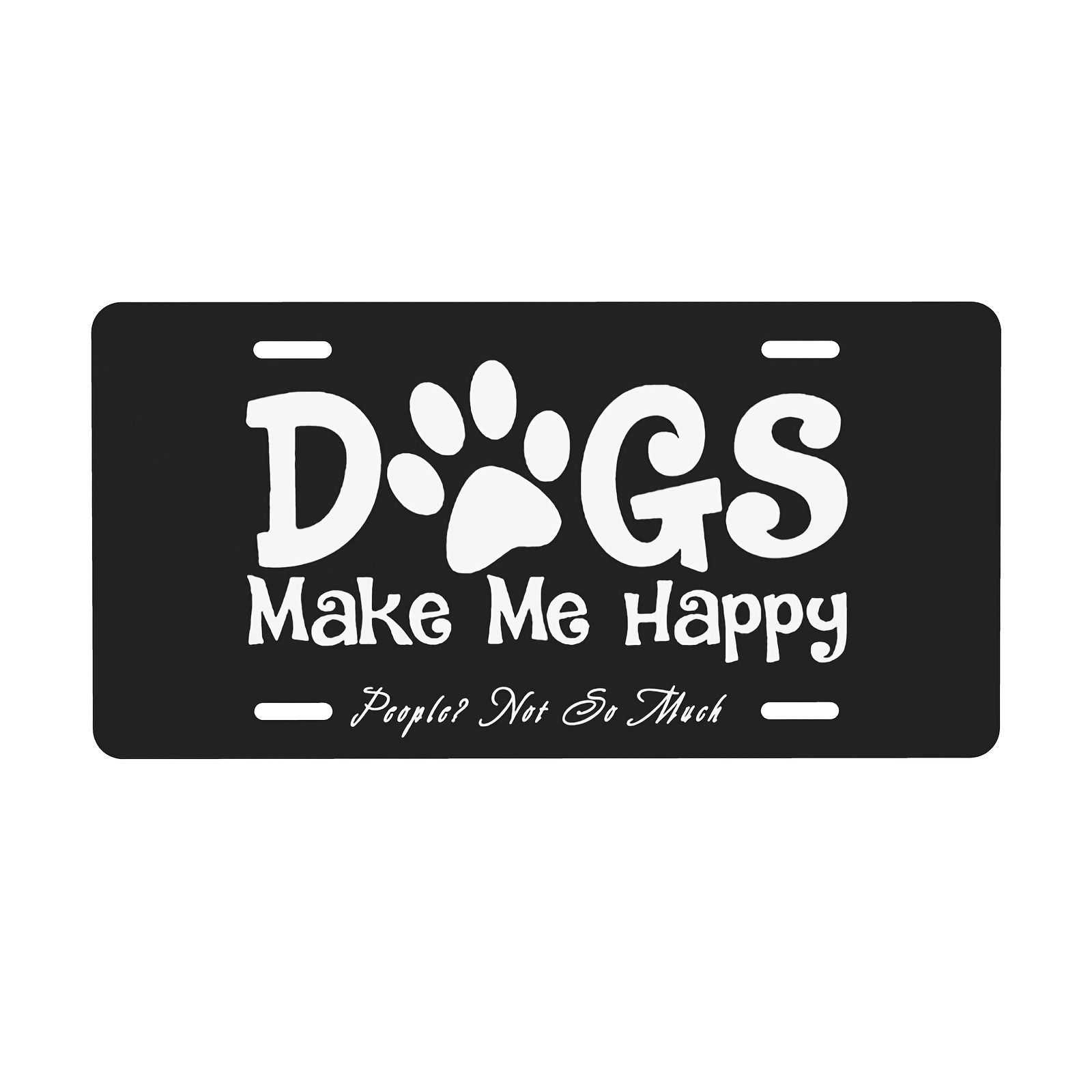 1PC Diayey Dogs Make Me Happy License Plate For Front Of Car For Women Men Automotive License Plate Tag For Vehicl License Plate Decor Cover 6 X 12 IN